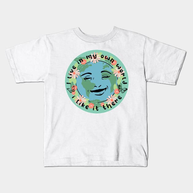 My Own World Kids T-Shirt by LexieLou